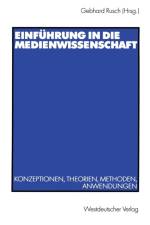 Einfuhrung in die Medienwissenschaft