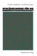 Schlusselwerke fur die Kommunikationswissenschaft