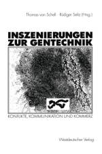Inszenierungen zur Gentechnik