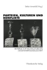 Parteien, Kulturen und Konflikte