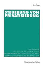 Steuerung Von Privatisierung af Joerg Raab