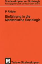 Einfuhrung in die Medizinische Soziologie