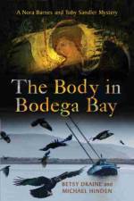 The Body in Bodega Bay af Betsy Draine