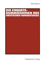 Die Enquete-Kommissionen des Deutschen Bundestages af Ralf Altenhof