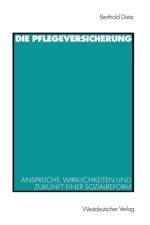Die Pflegeversicherung af Berthold Dietz