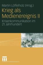 Krieg ALS Medienereignis II
