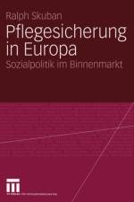 Pflegesicherung in Europa af Ralph Skuban