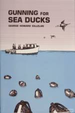 Gunning for Sea Ducks af George Howard Gillelan