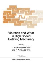 Vibration and Wear in High Speed Rotating Machinery