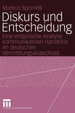 Diskurs und Entscheidung af Markus (Univeritat Bern