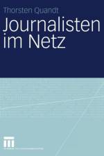 Journalisten Im Netz af Thorsten Quandt