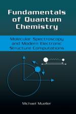 Fundamentals of Quantum Chemistry af Michael P. Mueller