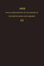 Annual Bibliography of the History of the Printed Book and Libraries