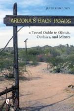 Arizona's Back Roads af Julie Ferguson