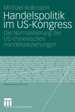 Handelspolitik im US-Kongress af Michael Kolkmann