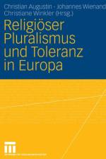 Religioeser Pluralismus Und Toleranz in Europa