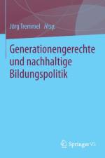 Generationengerechte Und Nachhaltige Bildungspolitik