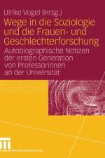Wege in Die Soziologie Und Die Frauen- Und Geschlechterforschung