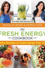Fresh Energy Cookbook af Natalia Rose
