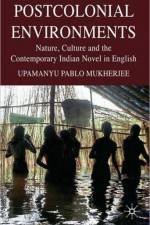Postcolonial Environments af U. Mukherjee