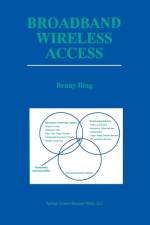 Broadband Wireless Access af Benny Bing