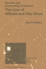 Resolute and Undertaking Characters: The Lives of Wilhelm and Otto Struve af A.H. Batten