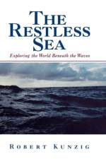 The Restless Sea af Robert Kunzig