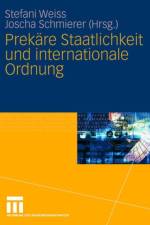 Prekare Staatlichkeit und internationale Ordnung