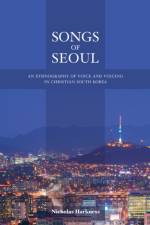 Songs of Seoul af Nicholas Harkness