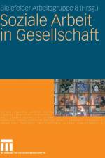 Soziale Arbeit in Gesellschaft