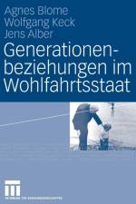 Generationenbeziehungen Im Wohlfahrtsstaat af Professor of Sociology Jens Alber