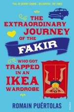 The Extraordinary Journey of the Fakir who got Trapped in an Ikea Wardrobe af Romain Puértolas