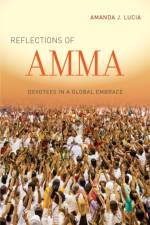Reflections of Amma af Amanda J. Lucia