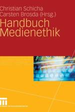 Handbuch Medienethik