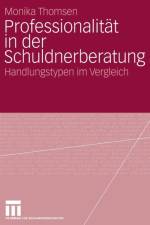 Professionalitat in Der Schuldnerberatung af Monika Thomsen