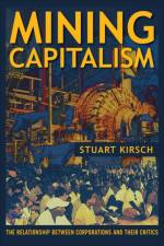 Mining Capitalism af Stuart Kirsch