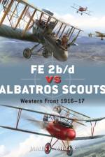 FE 2b/d vs Albatros Scouts af James F. Miller