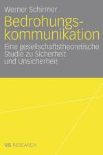 Bedrohungskommunikation af Dr Werner Schirmer