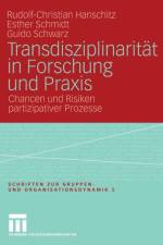 Transdisziplinaritat in Forschung Und Praxis af Guido Schwarz