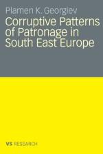 Corruptive Patterns of Patronage in South East Europe af Plamen K. Georgiev