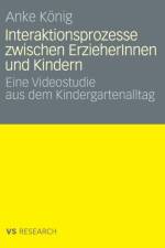 Interaktionsprozesse Zwischen Erzieherinnen Und Kindern af Anke Koenig