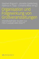 Organisation Und Folgewirkung Von Grossveranstaltungen