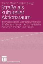 Strasse ALS Kultureller Aktionsraum