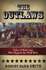 The Outlaws af Col. Robert Barr Smith