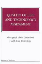 Quality of Life and Technology Assessment af Institute of Medicine