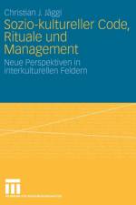 Sozio-Kultureller Code, Ritual Und Management af Christian J Jaggi