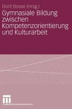 Gymnasiale Bildung Zwischen Kompetenzorientierung Und Kulturarbeit