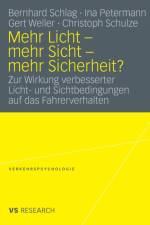 Mehr Licht - Mehr Sicht - Mehr Sicherheit?