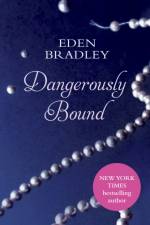 Dangerously Bound