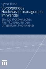 Vorsorgendes Hochwassermanagement Im Wandel af Sylvia Kruse